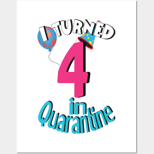 I turned 4 in quarantine Posters and Art